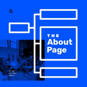 The About Page podcast by The Cultural North